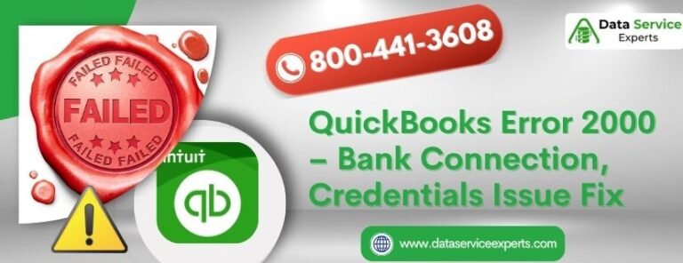 QuickBooks Error 2000 – Bank Connection, Credentials Issue Fix