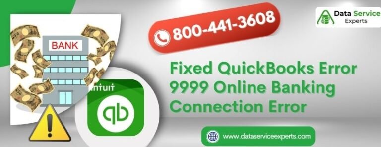 Fixed QuickBooks Error 9999 Online Banking Connection Error