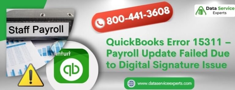 QuickBooks Error 15311 – Payroll Update Failed Due to Digital Signature Issue